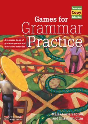 Games for Grammar Practice : A Resource Book of Grammar Games and Interactive Activities